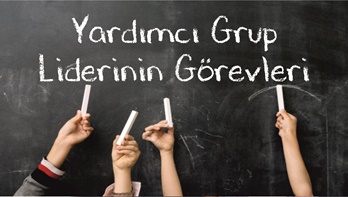 Yardımcı Grup Liderinin Görevleri